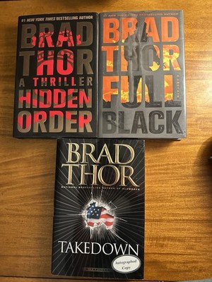 SIGNED 3 Brad Thor: Hidden Order, Full Black, Takedown-1st Ed/1st Printing Hc/Dj