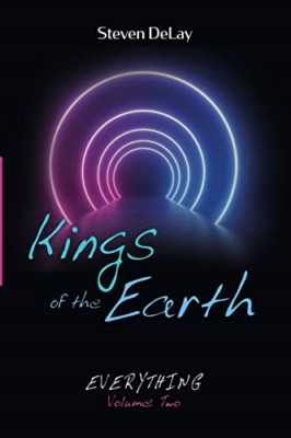 Kings of the Earth - Paperback NEW Delay, Steven 01/06/2022