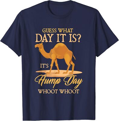 Hump Day Guess What Day It Is Camel Day Funny  Unisex T-Shirt