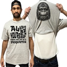 Always Be Yourself Unless You Can Be A Sasquatch Flip Shirt - Funny Bigfoot Gift