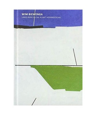 Wim Biewenga-Langs berg en dal klinkt hoorngeschal, Dijkstra, Jeroen