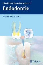 Endodontie ~ Michael Hülsmann ~  97831313825...