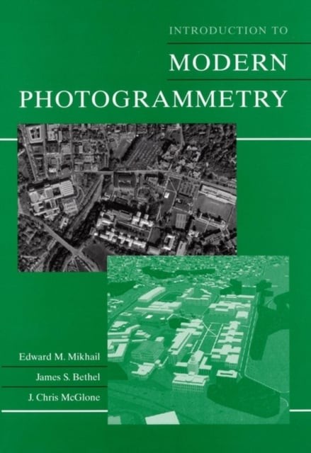 Introduction to Modern Photogrammetry (WSE) Mikhail Paperback John Wiley & Sons