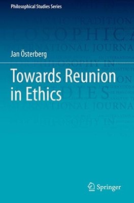 Towards Reunion in Ethics - Trade Paperback NEW Jan Österberg 2020