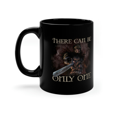 There Can Be Only One 11oz Black Coffee Mug
