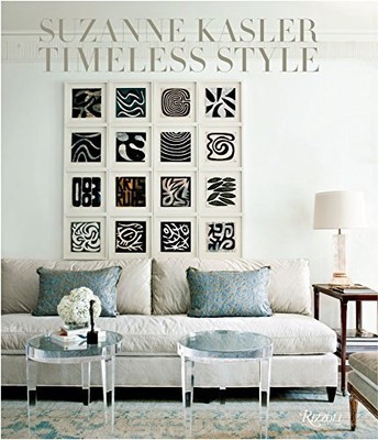 Suzanne Kasler: Timeless Style: Tim..., Kasler, Suzanne