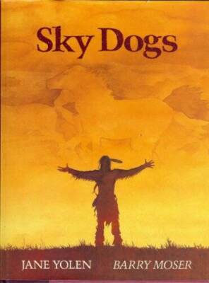 Sky Dogs - Library Binding By Yolen, Jane - VERY GOOD