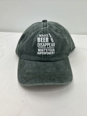 I MAKE BEER DISAPPEAR WHAT'S YOUR SUPER POWER HAT Alcohol Drinking Party/