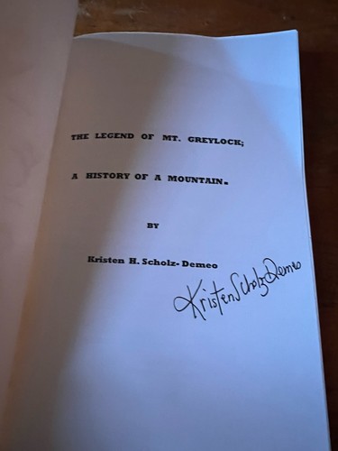 The Legend of Mt Greylock; a History of a Mountain Kristen Demeo Signed Copy - Foto 2 di 8