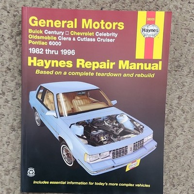 Haynes 38005 GM Century Celebrity Ciera Cutlass 6000 1982-1996 Repair Manual