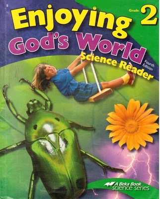 Enjoying God's World - Science Reader - Grade 2 by Judy Hull Moore