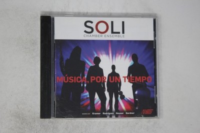 Soli Chamber Ensemble Música, Por Un Tiempo CD