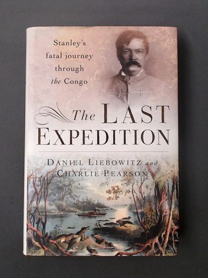The Last Expedition: Stanleys Fatal Journey Through the Congo, Li