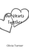 Olivia Turner | Our Hearts Together | Buch | Englisch (2024) | Ean 9789908012087