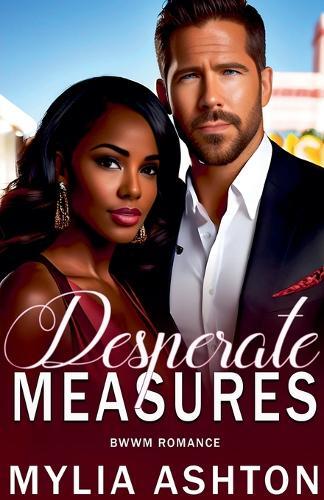 Mylia Ashton Desperate Measures (Tascabile)