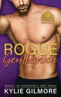 Kylie Gilmore | Rogue Gentleman - Version FrançAise | Taschenbuch | FranzöSisch