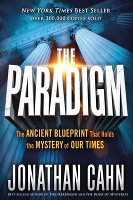 The Paradigm: The Ancient Blueprint That Holds the Mystery of Our Time Paperback