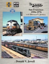 Trackside Around San Francisco 1956-1976 with Donald Jewell (Trackside #106)