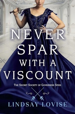 Never Spar with a Viscount Paperback by Lovise, Lindsay