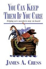 You Can Keep Them If You Care: Helping New Members Stay on Board - paperback...