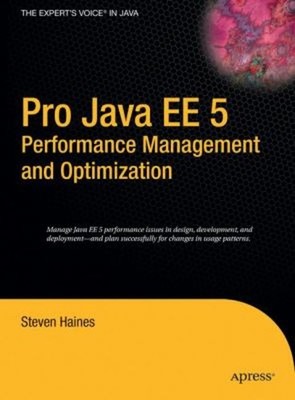 Pro Java EE 5 Performance Management and Optimization Hardcover S