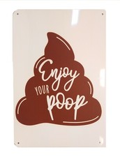 Enjoy Your Poop Funny Toilet Restroom Bathroom 8x12 Tin Sign Made from Aluminum