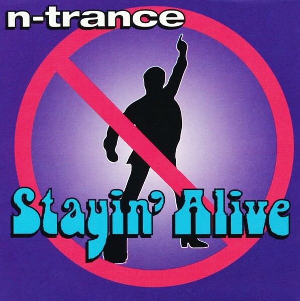N-Trance ft. Ricardo Da Force: Stayin' Alive (CD-Maxi-Single