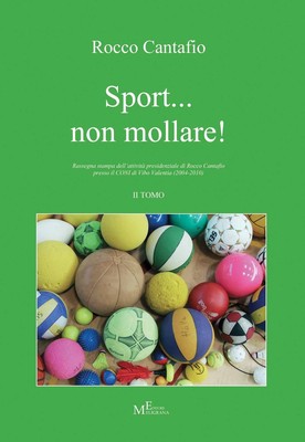 Rocco Cantafio Sport... non mollare! (Vol. 2) (Taschenbuch)