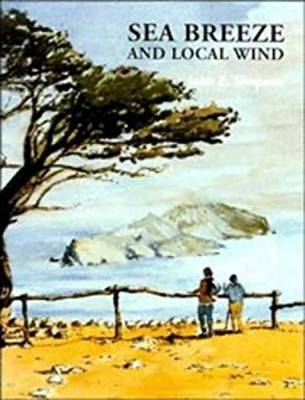 Sea Breeze and Local Winds Hardcover John E. Simpson