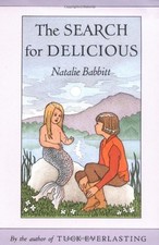 The Search for Delicious by Babbitt, Natalie