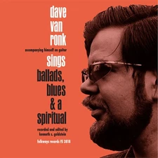 Dave Van Ronk - Sings Ballads Blues & A Spiritual [New Vinyl LP]