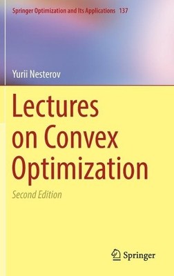 Lectures on Convex Optimization - 9783319915777