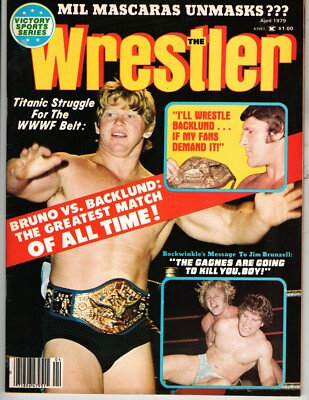 THE WRESTLER APRIL 1979 BRUNO SAMMARTINO BOB BACKLUND MIL MASCARAS VERNE GAGNE