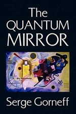 The Quantum Mirror                                                             