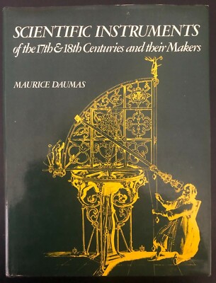 Daumas M. Wissenschaftliche Instrumente des 17. & 18. Jahrhunderts ... 1972. First  