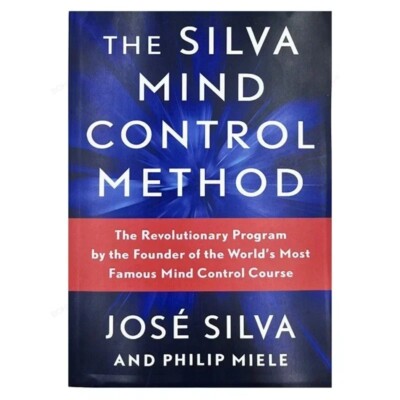 The Silva Mind Control Method by Jose Silva JR & Philip Miele - Non-Fiction - PB