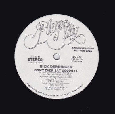 Rick Derringer - Don't Ever Say Goodbye - 12'' 33 RPM Promo Single 1979