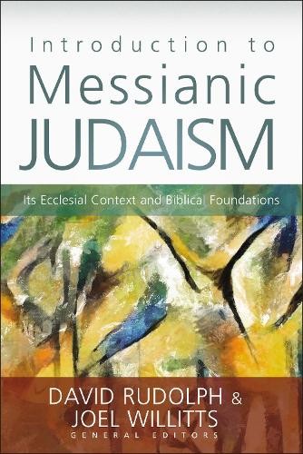 Introduction to Messianic Judaism by David J. Rudolph, Joel W... - 9780310330639