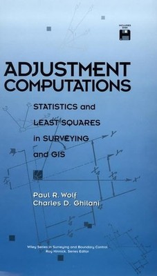 Adjustment Computations: Statistics and Least Squares in Surveying and GIS (...