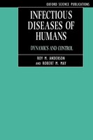 Infectious Diseases Of Humans | Dynamics And Control | B. Anderson (U. A.)
