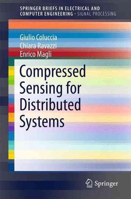 Compressed Sensing for Distributed Systems by Giulio Coluccia (English) Paperbac