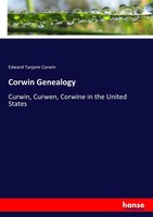Corwin Genealogy Edward Tanjore Corwin