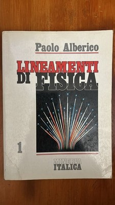 LINIENAMENTI DI PHYSICS 1 - Paolo Alberico - MINERVA ITALICA