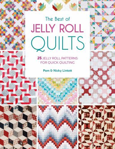 Best of Jelly Roll Quilts : 25 Jelly Roll Patterns for Quick Quilting by ...