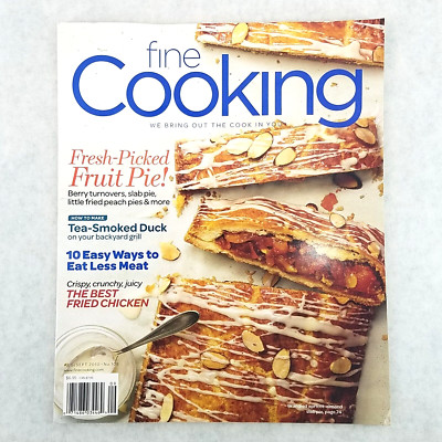 Fine Cooking Magazine Fresh Fruit Pie Fried Chicken Tea Smoked Duck Aug/Spt 2010