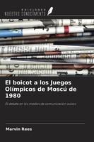 Marvin Rees | El Boicot A Los Juegos OlíMpicos De Moscú De 1980 | Taschenbuch