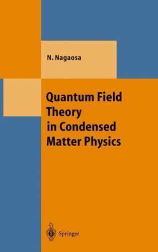 Quantum Field Theory in Condensed Matter Phys... 9783540655374 by Nagaosa, Naoto - Picture 1 of 1