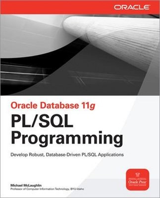 Oracle Database 11g PL/SQL Programming Paperback Michael McLaughl