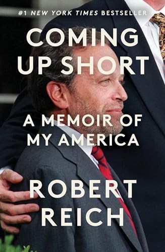 Coming Up Short: A Memoir of My America by Robert Reich 9781917189606 NEW - Image 7