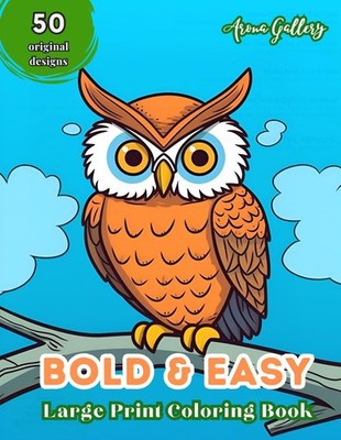 Bold And Easy Large Print Coloring Book: Big And Simple Flower, Scenery, Mandala